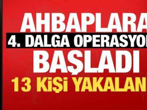 Ahbap soruşturmasında 4. dalga! Bakan Gürlek duyurdu: 13 kişiye gözaltı Haber gorseli