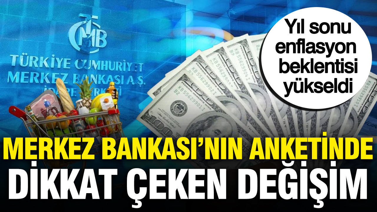 Merkez Bankası’nın anketinde dikkat çeken değişim: Yıl sonu enflasyon ve dolar beklentisi yükseldi