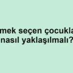 yemek-secen-cocuklara-nasil-yaklasilmali